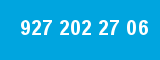 927 202 27 06 927 202 27 06